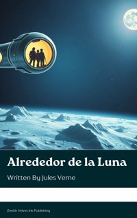 Alrededor de la Luna - Julio Verne - kostenlos E-Book
