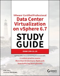 VMware Certified Professional Data Center Virtualization on vSphere 6.7 Study Guide - Jon Hall - E-Book