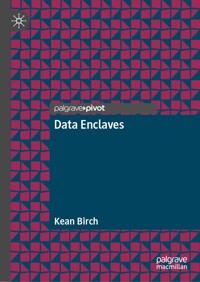 Data Enclaves - Kean Birch - E-Book