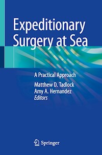 Expeditionary Surgery at Sea - - E-Book
