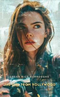 The Girl from Hollywood - Edgar Rice Burroughs - E-Book