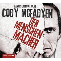 Der Menschenmacher - Cody Mcfadyen - Hörbuch