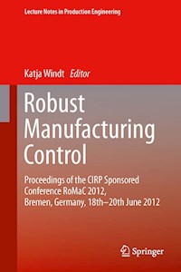 Robust Manufacturing Control -  - E-Book