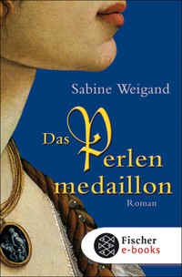Das Perlenmedaillon - Sabine Weigand - E-Book