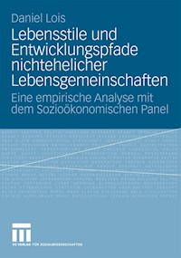 Lebensstile und Entwicklungspfade nichtehelicher Lebensgemeinschaften - Daniel Lois - E-Book