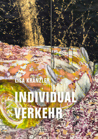 Individualverkehr - Lisa Kränzler - E-Book