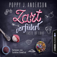 Taste of Love - Zart verführt - Die Köche von Boston 3 - Poppy J. Anderson - Hörbuch