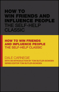 How to Win Friends and Influence People - Carnegie Dale - E-Book