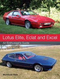 Lotus Elite, Eclat and Excel - Matthew Vale - E-Book