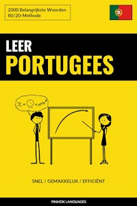 Leer Portugees - Snel / Gemakkelijk / Efficiënt - Pinhok Languages - E-Book