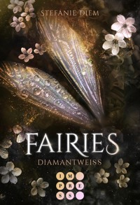 Fairies 3: Diamantweiß - Stefanie Diem - E-Book