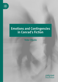 Emotions and Contingencies in Conrad's Fiction - Yoko Okuda - E-Book