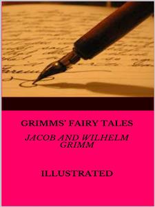 Grimms’ Fairy Tales - Wilhelm Grimm - E-Book