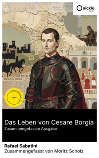 Das Leben von Cesare Borgia (Zusammengefasste Ausgabe) - Sabatini Rafael - E-Book