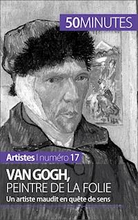 Van Gogh, peintre de la folie - Eliane Reynold de Seresin - E-Book