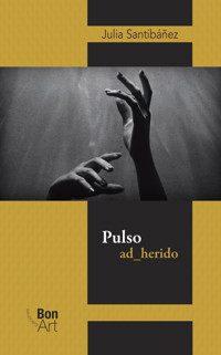Pulso ad_herido - Julia Santibáñez Escobar - E-Book