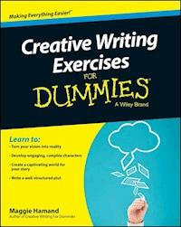 Creative Writing Exercises For Dummies - Maggie Hamand - E-Book