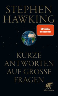 Kurze Antworten auf große Fragen - Stephen Hawking - E-Book