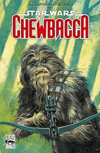 Star Wars Masters, Band 6 - Chewbacca - Darko Macan - E-Book