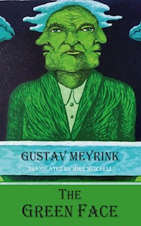 The Green Face - Gustav Meyrink - E-Book