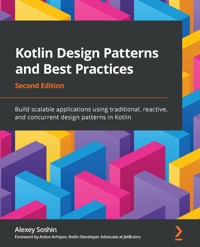 Kotlin Design Patterns and Best Practices - Alexey Soshin - E-Book