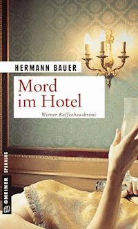 Mord im Hotel - Hermann Bauer - E-Book