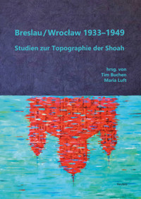 Breslau / Wrocław 1933–1949 - Abraham Ascher - E-Book