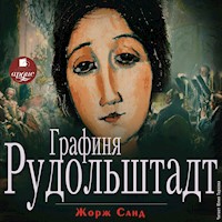 Графиня Рудольштадт - Жорж Санд - Hörbuch