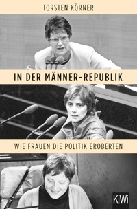 In der Männer-Republik - Torsten Körner - E-Book