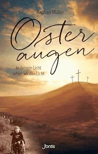 Osteraugen - Raphael Müller - E-Book
