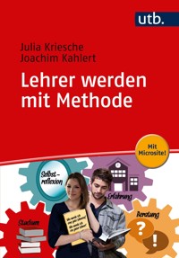 Lehrer werden mit Methode - Julia Kriesche - E-Book