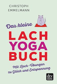 Das kleine Lachyoga-Buch - Christoph Emmelmann - E-Book