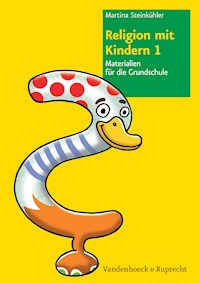 Religion mit Kindern 1 - Martina Steinkühler - E-Book