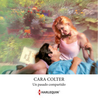Un pasado compartido - Cara Colter - Hörbuch