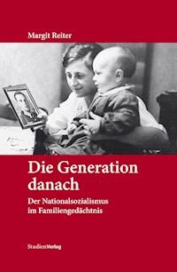 Die Generation danach - Margit Reiter - E-Book