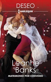 Matrimonio por convenio - Leanne Banks - E-Book