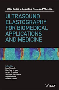 Ultrasound Elastography for Biomedical Applications and Medicine - - E-Book