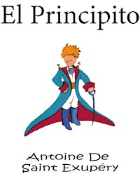 El Principito - (Anotado) / (Ilustrado) - Antoine de Saint-Exupery - E-Book