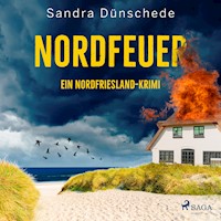 Nordfeuer: Ein Nordfriesland-Krimi (Ein Fall für Thamsen & Co. 5) - Sandra Dünschede - Hörbuch