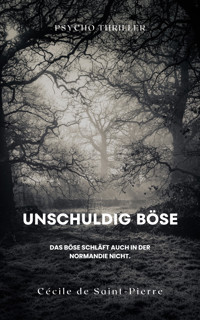 Unschuldig böse - Cécile de Saint-Pierre - E-Book