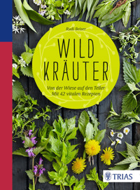 Wildkräuter - Rudi Beiser - E-Book