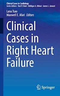 Clinical Cases in Right Heart Failure - - E-Book