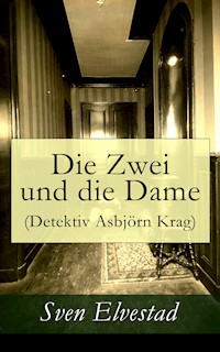 Die Zwei und die Dame (Detektiv Asbjörn Krag) - Sven Elvestad - E-Book