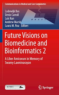 Future Visions on Biomedicine and Bioinformatics 2 -  - E-Book
