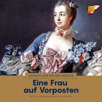 Eine Frau auf Vorposten - Leopold von Sacher-Masoch - Hörbuch
