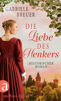 Die Liebe des Henkers - Gabriele Breuer - E-Book