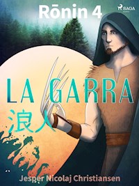 Ronin 4 - La garra - Jesper Nicolaj Christiansen - E-Book