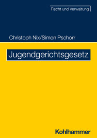Jugendgerichtsgesetz - Christoph Nix - E-Book