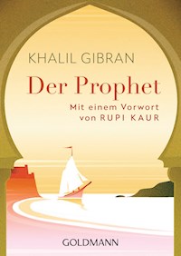 Der Prophet - Khalil Gibran - E-Book + Hörbuch