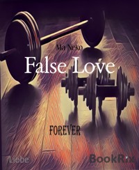 False Love - Ma Neko - E-Book